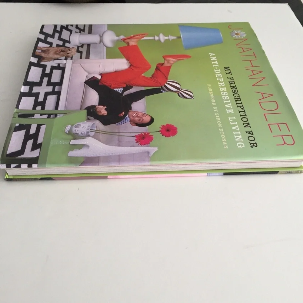 Jonathan Adler My Prescription for Anti-Depressive Living Hard Cover Book NEW